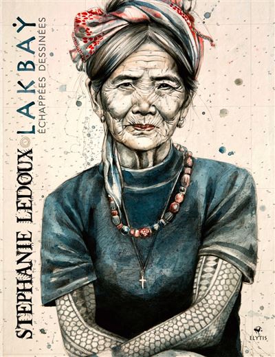 Lakbay, échappées dessinées - Stéphanie Ledoux - Elytis Eds - relié - Beau livre