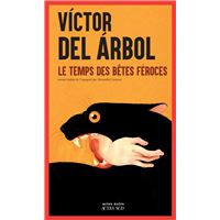 Le Temps des bêtes féroces