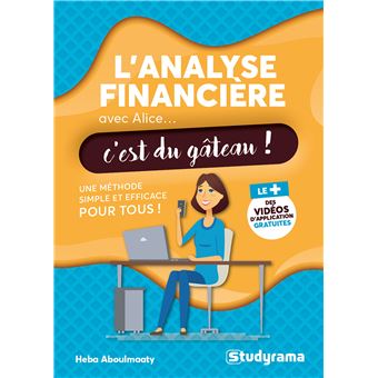 L'analyse financière avec Alice, c'est du gâteau !