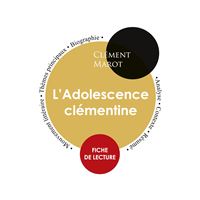 Fiche de lecture L'Adolescence clémentine de Clément Marot (Étude intégrale)