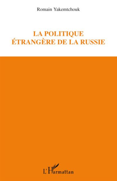 La politique etrangere de la Russie