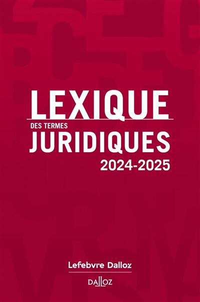 Lexique Des Termes Juridiques 2024 2025 32ème édition Broché Serge