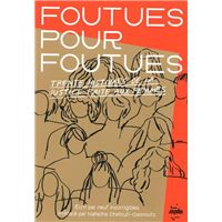 Foutues pour foutues