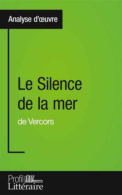 Le Silence de la mer de Vercors (Analyse approfondie) -  Marie Piette - broché