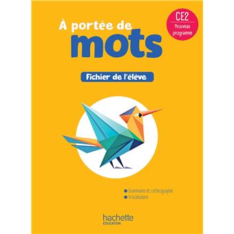 Le nouvel A portée de mots CE2 - Fichier élève