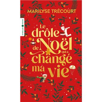 Le drôle de Noël qui a changé ma vie - 1