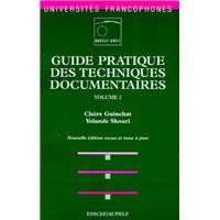 Guide pratique des techniques documentaires - Tome 2
