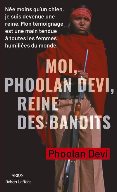 Moi, Phoolan Devi, reine des bandits - Phoolan Devi - Robert Laffont - Poche - Essai
