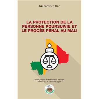 La protection de la personne poursuivie et le procès pénal au Mali - 1