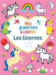 Mon grand livre à colorier : Les licornes