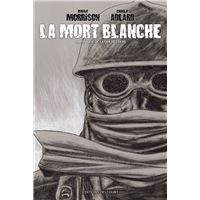 La Mort blanche - Chronique de la der des ders