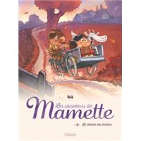Les souvenirs de Mamette - Le Chemin des écoliers Tome 02 : Les Souvenirs de Mamette - Tome 02 NE