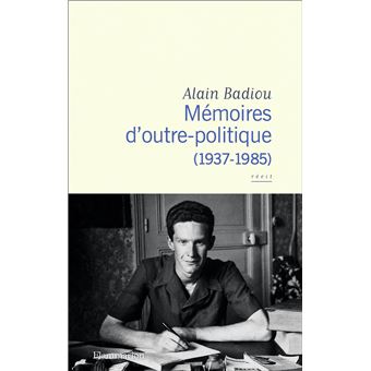 Mémoires d'outre-politique - 1
