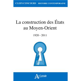 La Construction des États au Moyen-Orient
