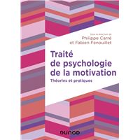 Traité de psychologie de la motivation - Théories et pratiques