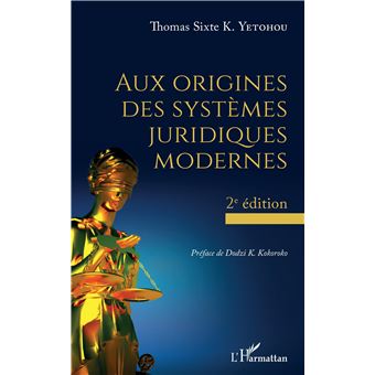Aux origines des systèmes juridiques modernes - 1