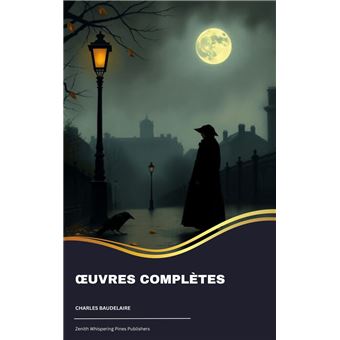 Œuvres complètes - ebook (ePub) - Charles Baudelaire - Achat ebook