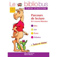 Le Bibliobus N°1 CE2 - Comment le chameau acquit sa bosse - Cahier d'activités - Ed.2003