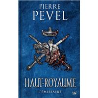 Haut-Royaume, T5 : L'Émissaire