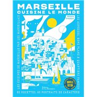 Marseille cuisine le monde nouvelle édition