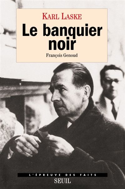 Le Banquier noir. François Genoud - Karl Laske - broché