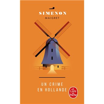 Maigret : Un crime en Hollande
