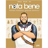 Nota Bene T01 - Petites histoires, grands destins !