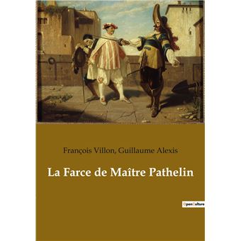 La Farce de Maître Pathelin - 1