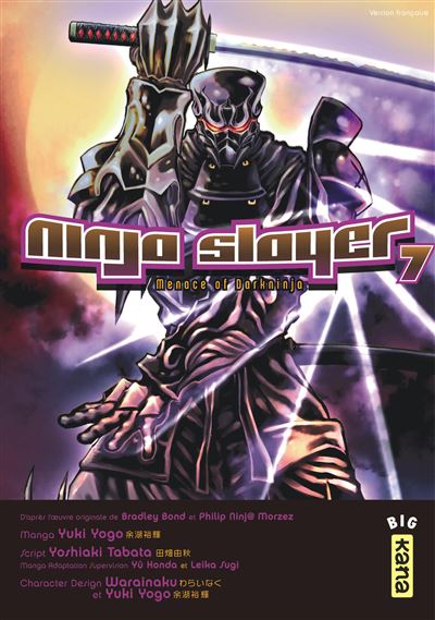 Ninja slayer - Tome 7 -  Bradley Bond - broché
