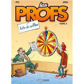 Les Profs - Les Profs, Loto et colles T02 - 1