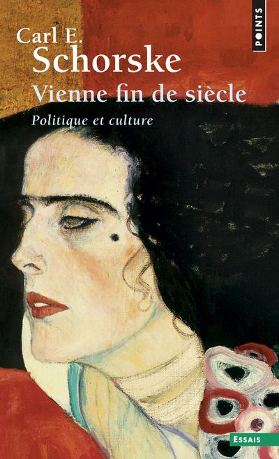 Vienne fin de siècle Vienne, fin de siècle Politique et culture - Poche - Carl E