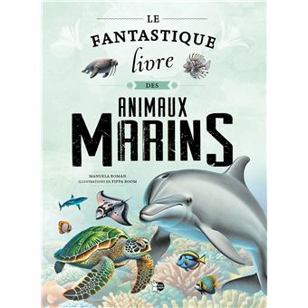 Le fantastique livre des animaux marins
