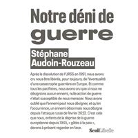 Notre déni de guerre