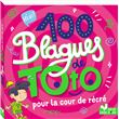 100 blagues de Toto - Cour de récré