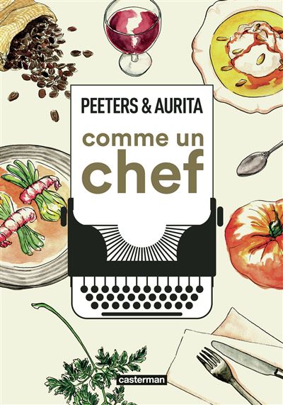 Comme un chef  une autobiographie culinaire