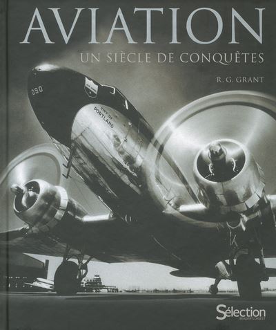 Aviation, un siècle de conquêtes - relié - Collectif - Achat Livre