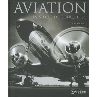 Aviation, un siècle de conquêtes - relié - Collectif - Achat Livre