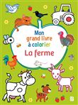 Mon grand livre à colorier : La ferme