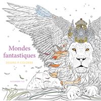 Mondes fantastiques - Dessins à colorier