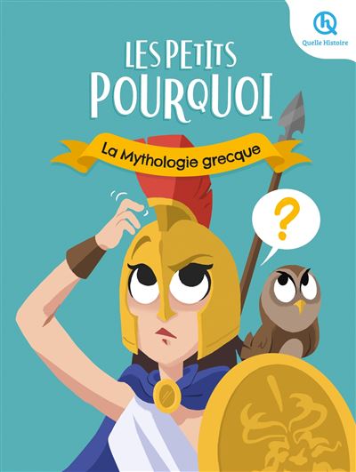 Les Petits Pourquoi  La mythologie grecque