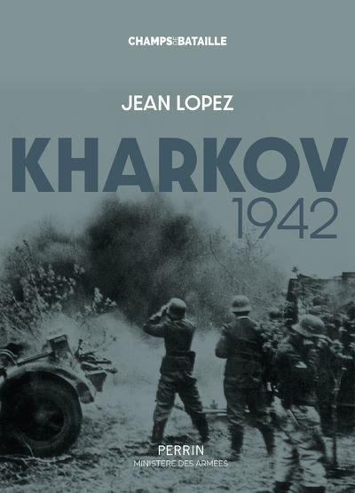 Kharkov 1942 - Jean Lopez - Perrin - broché - Essai - Perrin