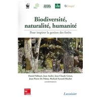Biodiversité, naturalité, humanité. Pour inspirer la gestion des forêts (avec DVD)