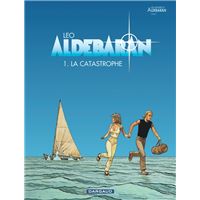 Aldebaran - Tome 1 - La catastrophe
