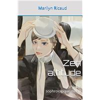 Zen altitude - Le guide sophrologique du PN Tome 2, Dévelop. personnel ...