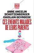 Ces enfants malades de leurs parents