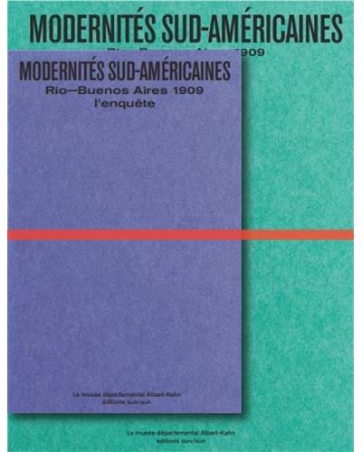 ModernitEs sud-amEricaines Rio - Buenos Aires 1909 /franCais