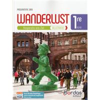 Wanderlust Allemand 1re 2019 - Manuel