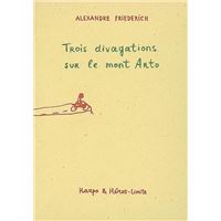 Trois divagations sur le mont arto