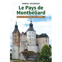 Le pays de montbeliard - enclave protestante sous frederic 1er