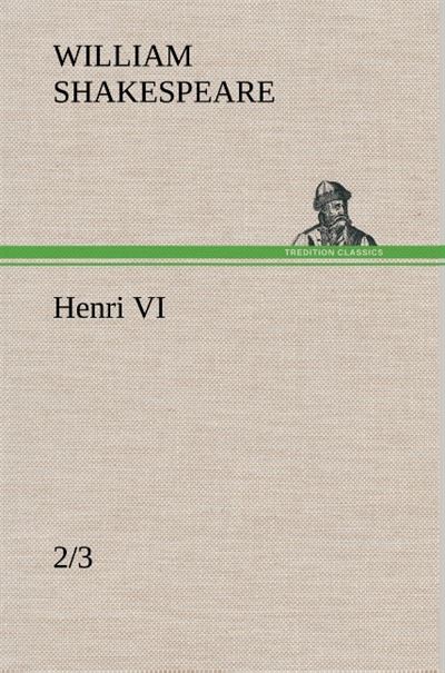Henri VI (2/3) - William Shakespeare - broché